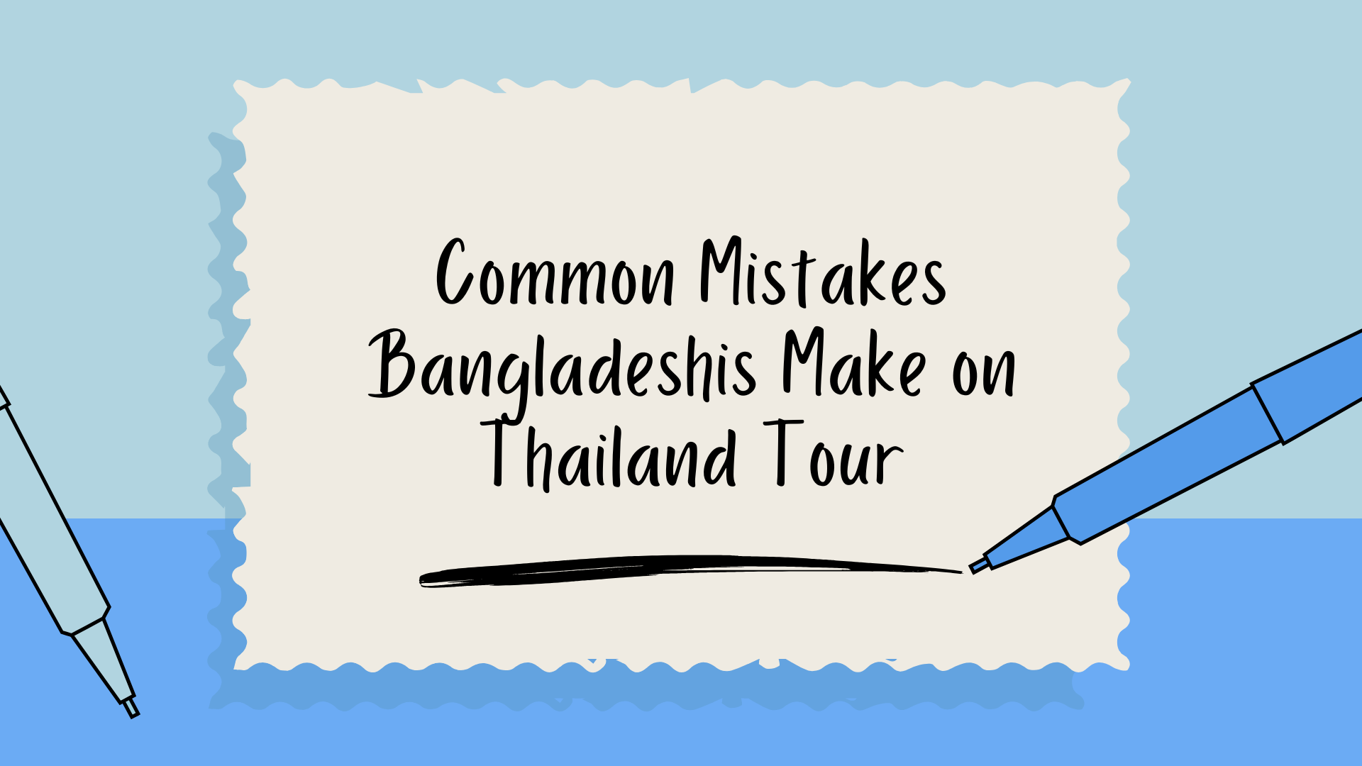 Common travel mistakes to avoid during a Thailand tour.